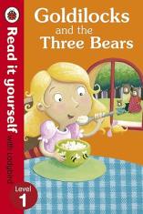 Goldilocks and the three bears (Read It Yourself) Hardcover