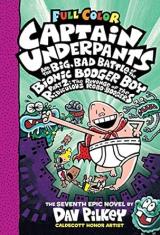 Captain Underpants and the Big, Bad Battle of the Bionic Booger Boy, Part 2(Full Color)