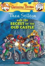 Thea Stilton And The Secret Of The Old Castle #10