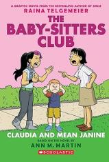 Claudia and Mean Janine (The Baby-Sitters Club Graphic Novel #4)