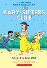 Kristy's Big Day (The Baby-Sitters Club Graphic Novel #6)