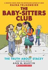 The Truth About Stacey(The Baby-Sitters Club Graphic Novel #2)