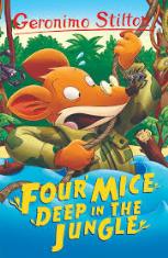 Four Mice deep in the Jungle (Geronimo Stilton)