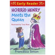 Horrid Henry Meets the Queen (Early Reader)