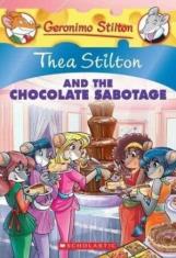 Thea Stilton And The Chocolate Sabotage #19