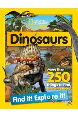 National Geographic Kids - Dinosaurs Find it! Explore it