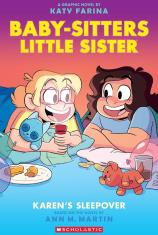 The Baby-Sitters Little Sister: Karen's Sleepover(Graphic Novel #8)