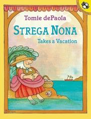 Strega Nona Takes a Vacation