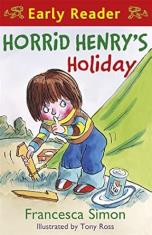 Horrid Henry's Holiday (Early Reader)