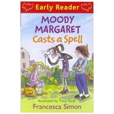 Moody Margaret Casts a Spell (Early Reader)