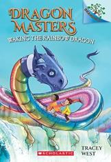 Dragon Masters #10: Waking the Rainbow Dragon