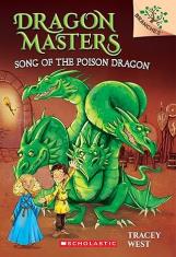 Dragon Masters #05: Song of the Poison Dragon